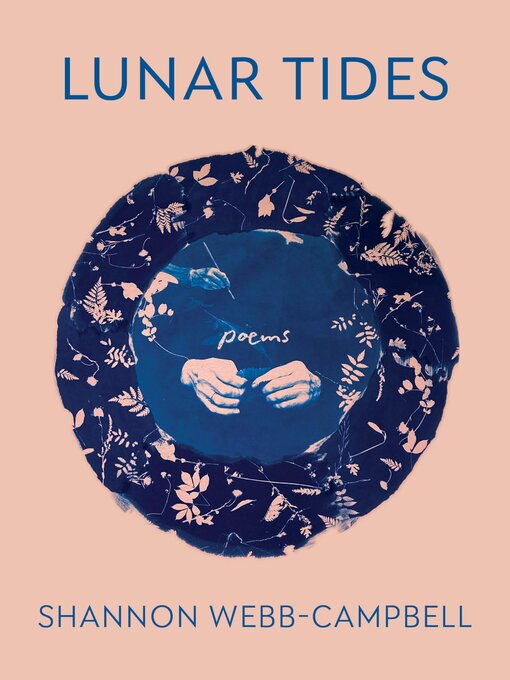 Title details for Lunar Tides by Shannon Webb-Campbell - Available